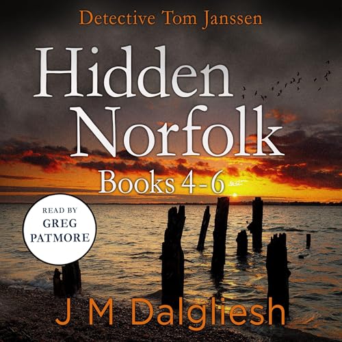 Detective Tom Janssen Hidden Norfolk, Books 4–6: The Hidden Norfolk Murder Mystery Collections, Book 2